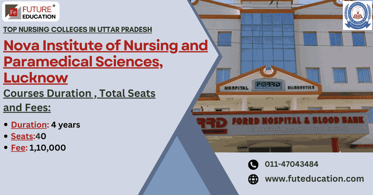 Nova Institute of Nursing, Lucknow Admission 2024: Process, Eligibility & Dates