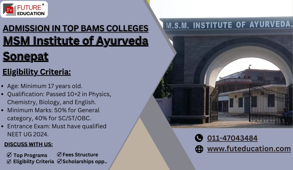 B.A.M.S. at M.S.M. Institute of Ayurveda, Sonepat: Courses & Fees 2024